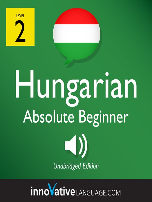 Cover image for Learn Hungarian: Level 2: Absolute Beginner Hungarian